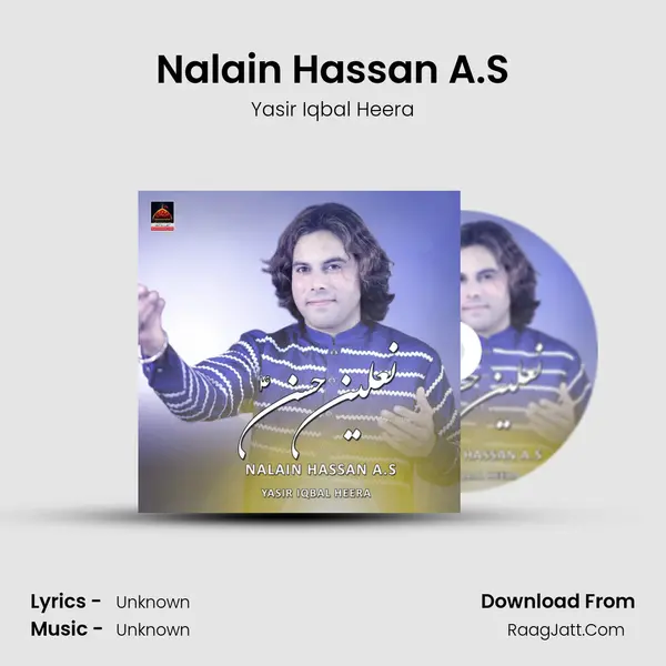 Nalain Hassan A.S MP3 Song by Yasir Iqbal Heera Cover