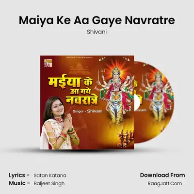Maiya Ke Aa Gaye Navratre mp3 song
