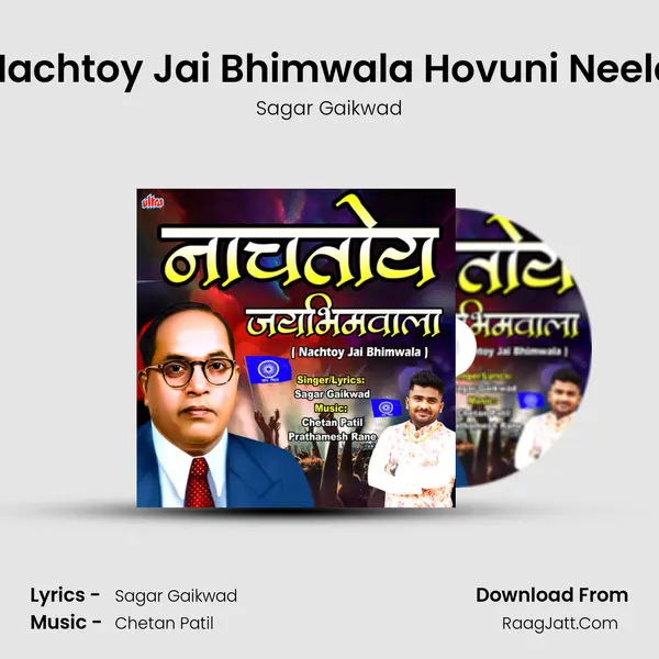 Nachtoy Jai Bhimwala Hovuni Neela mp3 song