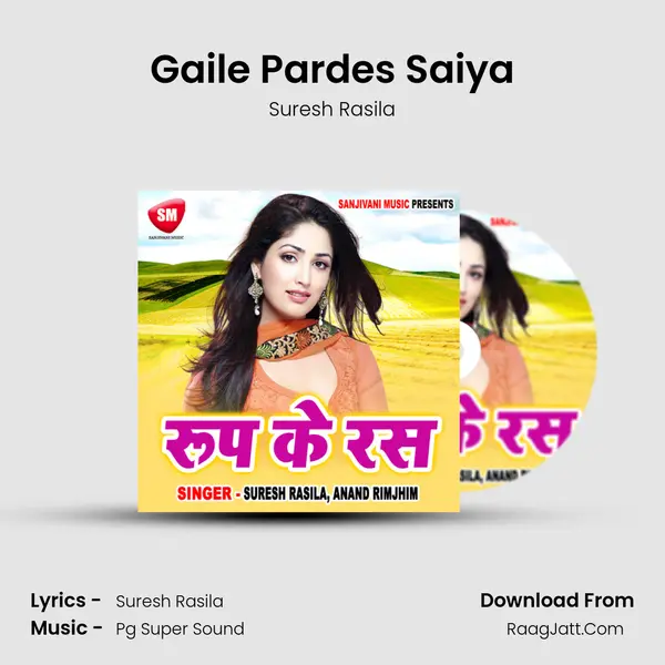 Gaile Pardes Saiya mp3 song