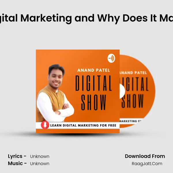 What Is Digital Marketing and Why Does It Matter | EP-01 MP3 Song by  Cover