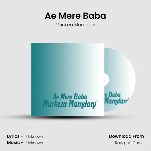 Ae Mere Baba - Single - Murtaza Mamdani