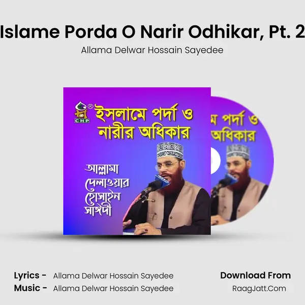 Islame Porda O Narir Odhikar, Pt. 2 MP3 Song by Allama Delwar Hossain Sayedee Cover