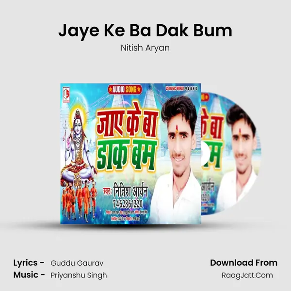 Jaye Ke Ba Dak Bum MP3 Song by Nitish Aryan Cover