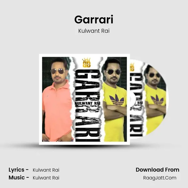 Garrari MP3 Song by Kulwant Rai Cover