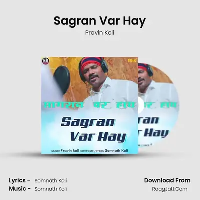 Sagran Var Hay - Pravin Koli