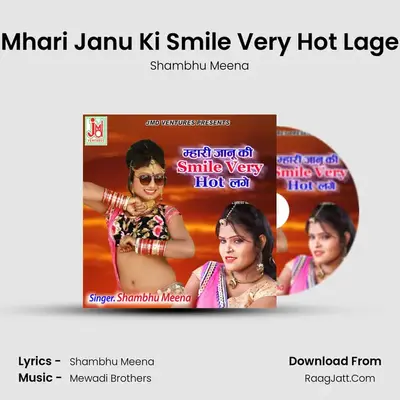 Mhari Janu Ki Smile Very Hot Lage - Shambhu Meena