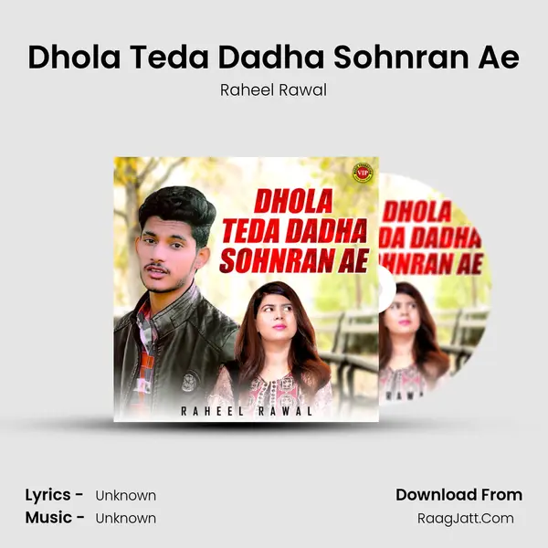 Dhola Teda Dadha Sohnran Ae mp3 song