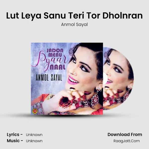 Lut Leya Sanu Teri Tor Dholnran mp3 song