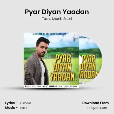 Pyar Diyan Yaadan mp3 song