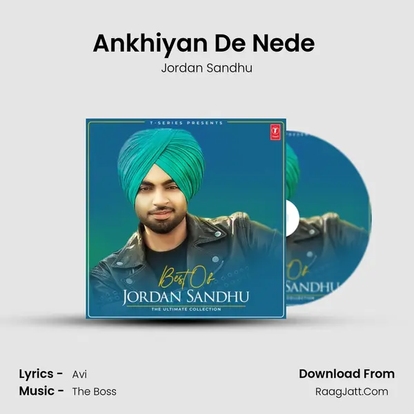 Ankhiyan De Nede (From 