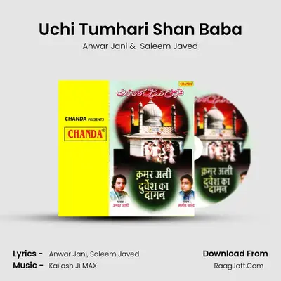 Uchi Tumhari Shan Baba MP3 Song by Anwar Jani Cover