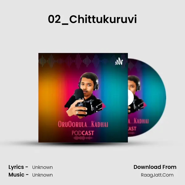 02_Chittukuruvi MP3 Song by  Cover