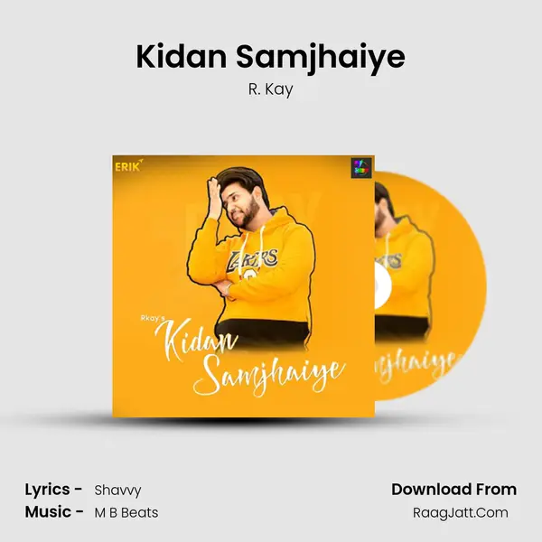 Kidan Samjhaiye mp3 song