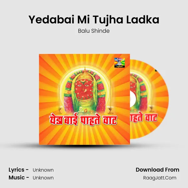 Yedabai Mi Tujha Ladka MP3 Song by Balu Shinde Cover