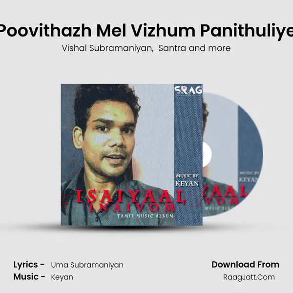 Poovithazh Mel Vizhum Panithuliye MP3 Song by Vishal Subramaniyan Cover