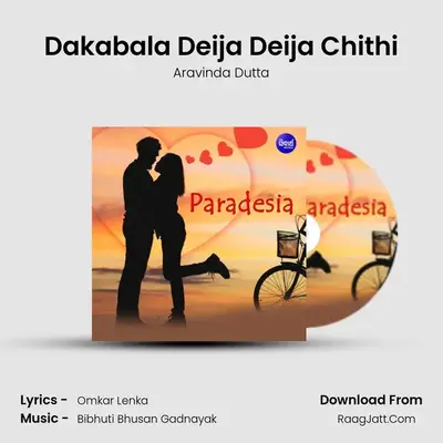 Dakabala Deija Deija Chithi mp3 song