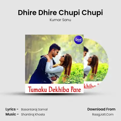 Dhire Dhire Chupi Chupi MP3 Song by Kumar Sanu Cover