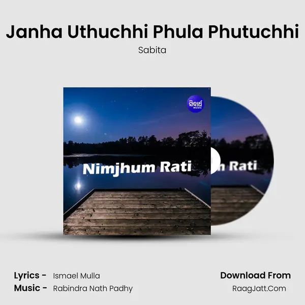 Janha Uthuchhi Phula Phutuchhi mp3 song