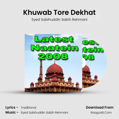 Khuwab Tore Dekhat MP3 Song by Syed Sabihuddin Sabih Rehmani Cover