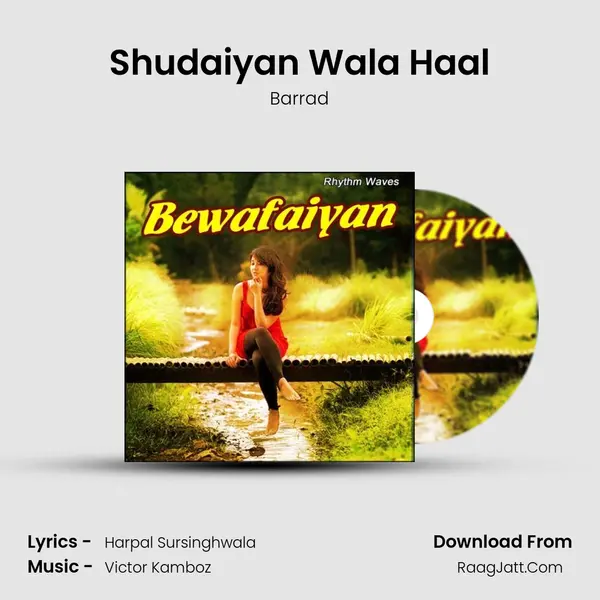 Shudaiyan Wala Haal MP3 Song by Barrad Cover