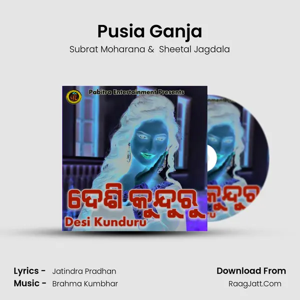 Pusia Ganja MP3 Song by Subrat Moharana Cover