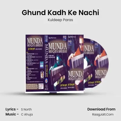Ghund Kadh Ke Nachi MP3 Song by Kuldeep Paras Cover