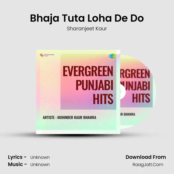 Bhaja Tuta Loha De Do MP3 Song by Sharanjeet Kaur Cover
