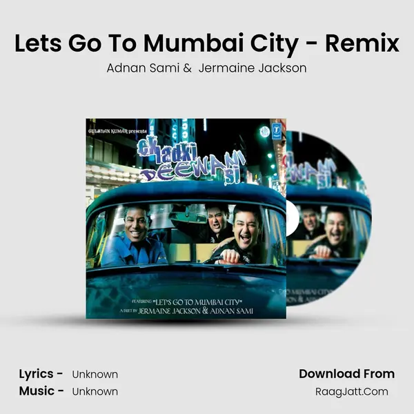 Let's Go To Mumbai City - Remix MP3 Song by Adnan Sami Cover