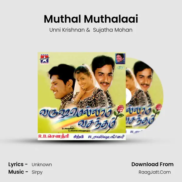 Muthal Muthalaai MP3 Song by Unni Krishnan Cover