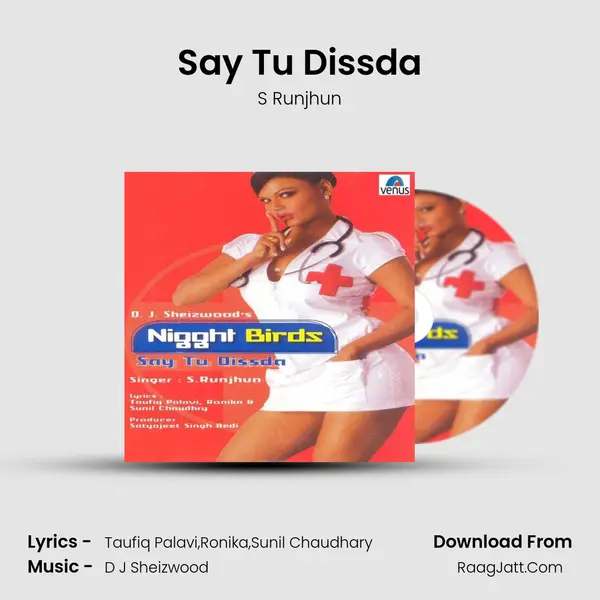 Say Tu Dissda MP3 Song by S Runjhun Cover