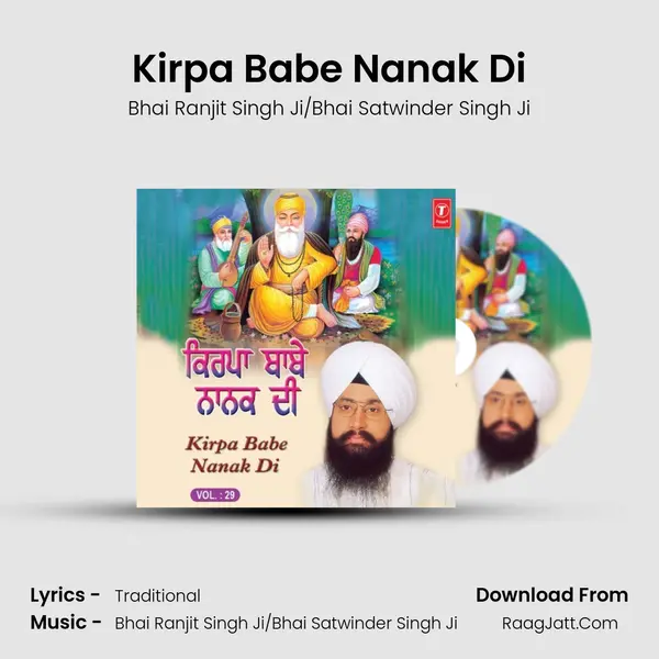 Kirpa Babe Nanak Di MP3 Song by Bhai Ranjit Singh Ji/Bhai Satwinder Singh Ji Cover
