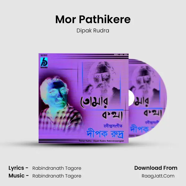 Mor Pathikere MP3 Song by Dipak Rudra Cover