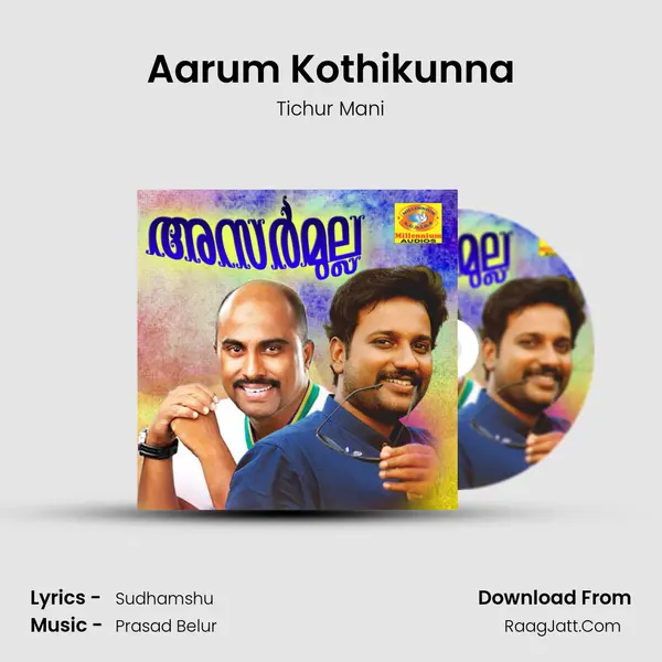 Aarum Kothikunna MP3 Song by Tichur Mani Cover