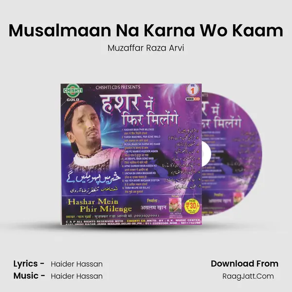 Musalmaan Na Karna Wo Kaam MP3 Song by Muzaffar Raza Arvi Cover
