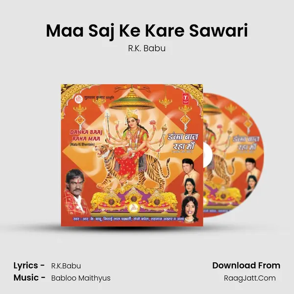 Maa Saj Ke Kare Sawari MP3 Song by R.K. Babu Cover