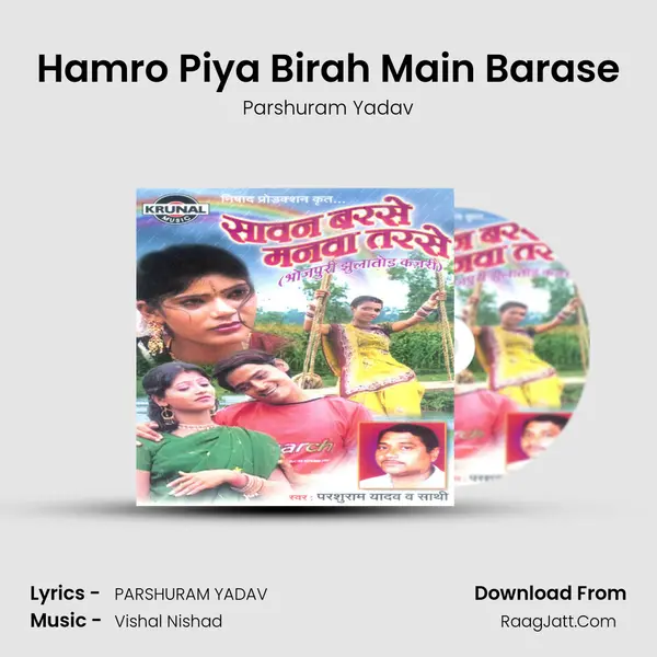 Hamro Piya Birah Main Barase MP3 Song by Parshuram Yadav Cover