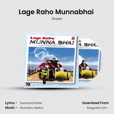 Lage Raho Munnabhai (remix) MP3 Song by Shaan Cover