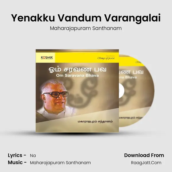 Yenakku Vandum Varangalai MP3 Song by Maharajapuram Santhanam Cover