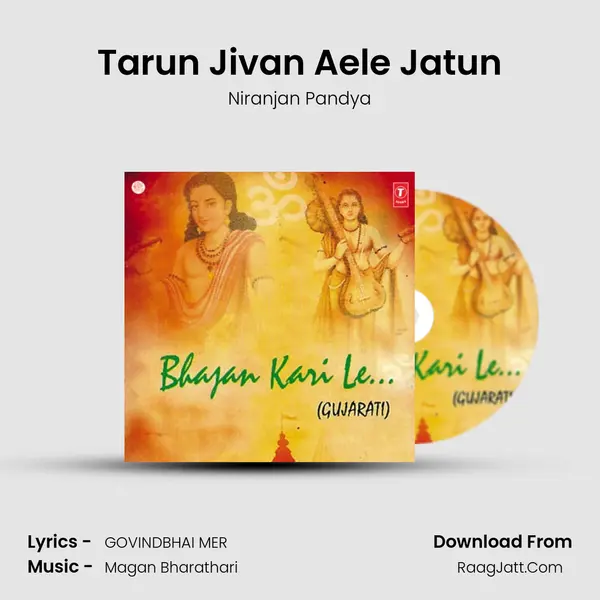 Tarun Jivan Aele Jatun MP3 Song by Niranjan Pandya Cover