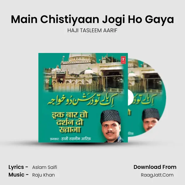 Main Chistiyaan Jogi Ho Gaya MP3 Song by HAJI TASLEEM AARIF Cover