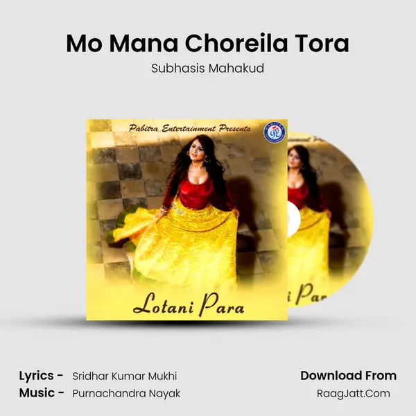 Mo Mana Choreila Tora MP3 Song by Subhasis Mahakud Cover