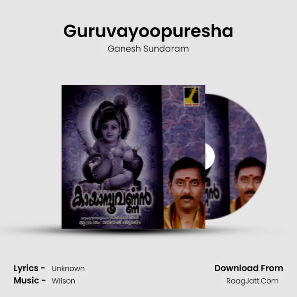 Guruvayoopuresha MP3 Song by Ganesh Sundaram Cover