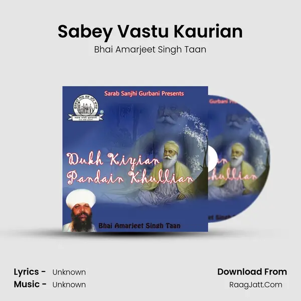 Sabey Vastu Kaurian MP3 Song by Bhai Amarjeet Singh Taan Cover