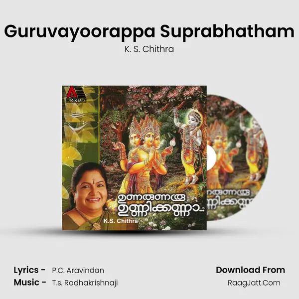 Guruvayoorappa Suprabhatham MP3 Song by K. S. Chithra Cover