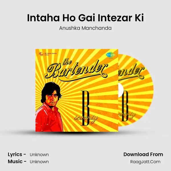 Intaha Ho Gai Intezar Ki MP3 Song by Anushka Manchanda Cover