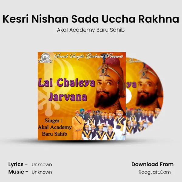 Kesri Nishan Sada Uccha Rakhna MP3 Song by Akal Academy Baru Sahib Cover