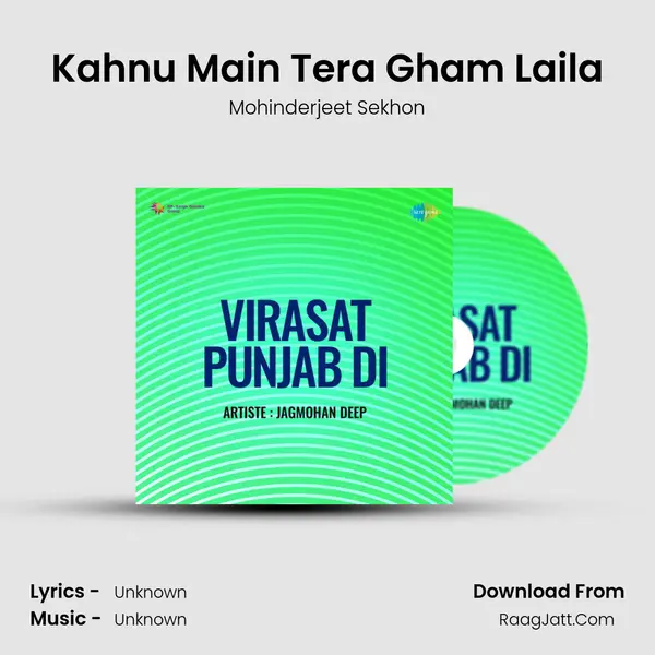 Kahnu Main Tera Gham Laila MP3 Song by Mohinderjeet Sekhon Cover