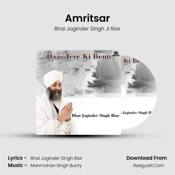 Amritsar MP3 Song by Bhai Joginder Singh Ji Riar Cover