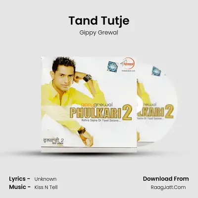 Tand Tutje MP3 Song by Gippy Grewal Cover
